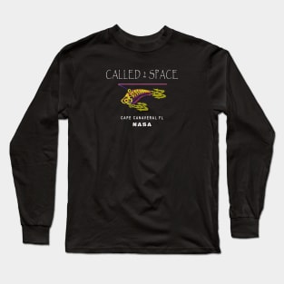 Cape Canaveral Florida, NASA Called 2 Space, Lure of Space Long Sleeve T-Shirt